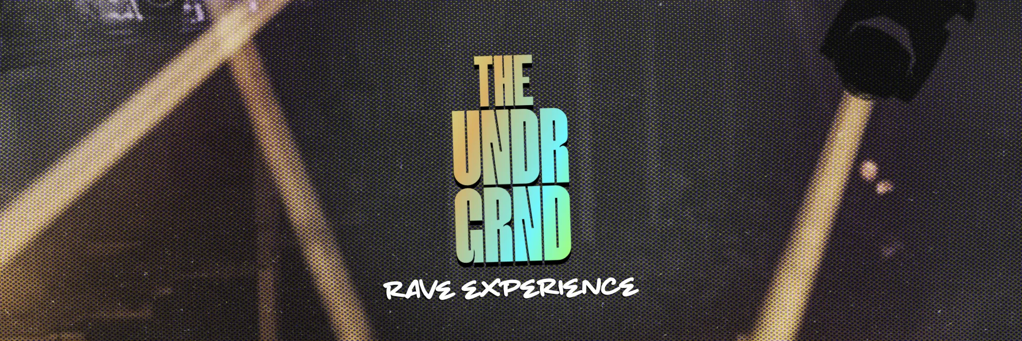 The Undr Grnd — Rave Experience